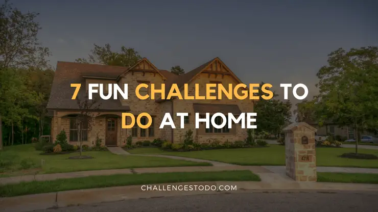 7 fun challenges to
